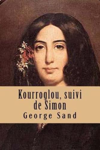 Kourroglou, Suivi De Simon