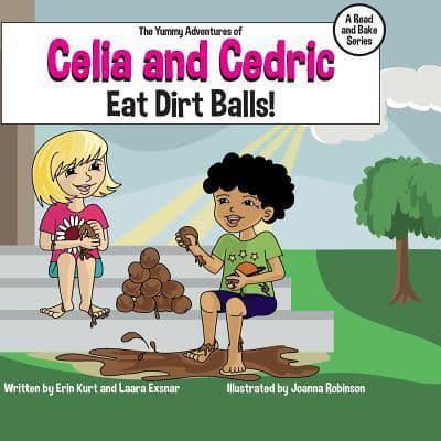 The Yummy Adventures of Celia & Cedric