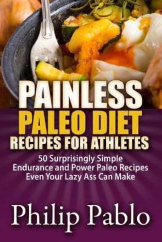 Painless Paleo Diet Recipes for Athletes