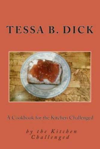 A Cookbook for the Kitchen Challenged