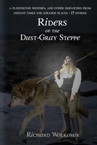 Riders of the Dust-Gray Steppe