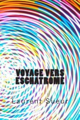 Voyage vers Eschatrome