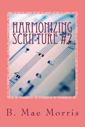 Harmonizing Scripture #2
