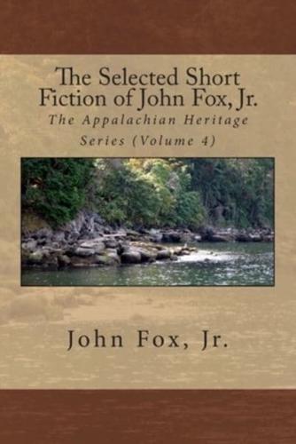 The Selected Short Fiction of John Fox, Jr.
