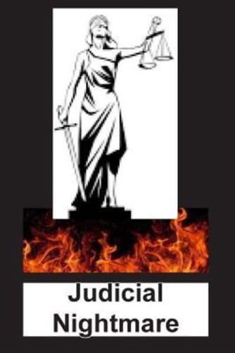 Judicial Nightmare