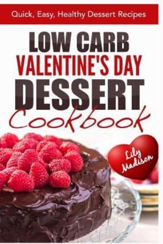 Low Carb Valentine's Day Dessert Cookbook