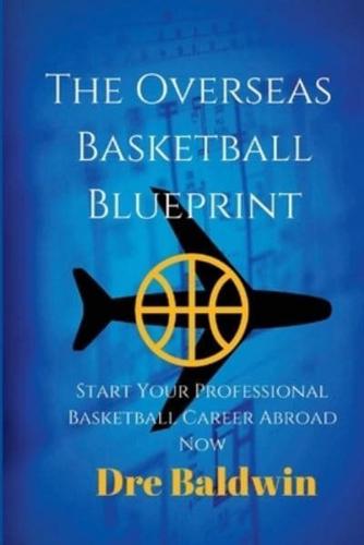 The Overseas Basketball Blueprint