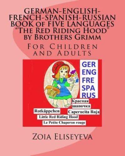 GERMAN-ENGLISH-FRENCH-SPANISH-RUSSIAN BOOK of FIVE LANGUAGES The Red Riding Hood by Brothers Grimm