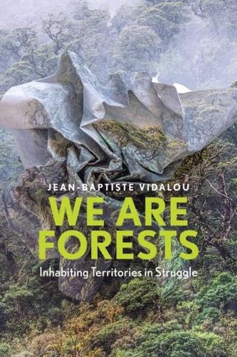 We Are Forests