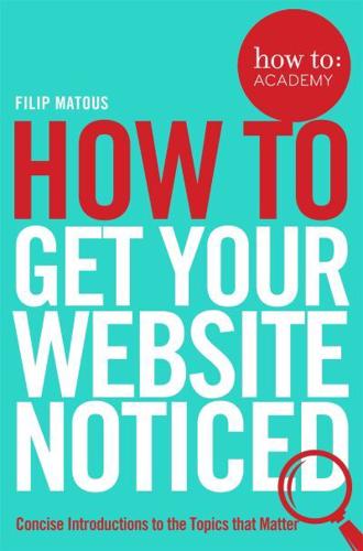 How to - Get Your Website Noticed