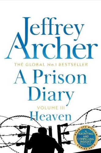 A Prison Diary. Volume 3 North Sea Camp - Heaven