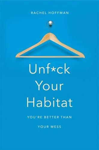 Unfuck Your Habitat