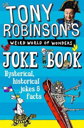 Tony Robinson's Weird World of Wonders Joke Book