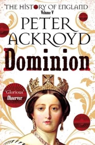 The History of England. Volume V Dominion