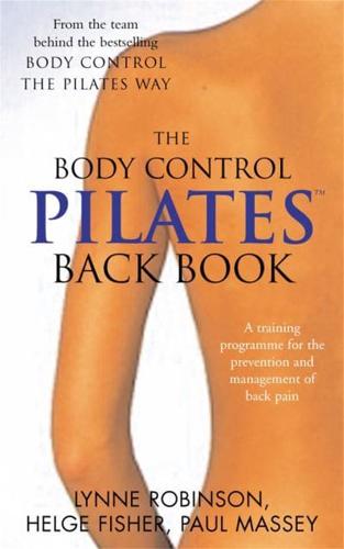 Pilates Back Book: A training programme for the prevention and management of back pain