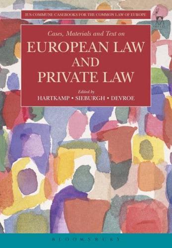 Cases, Materials, and Text on European Law and Private Law
