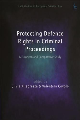 Protecting Defence Rights in Criminal Proceedings