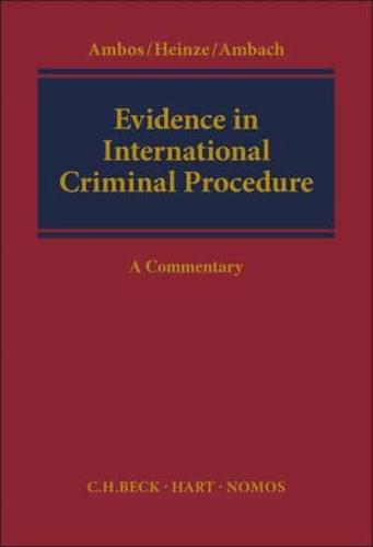 Evidence in International Criminal Procedure