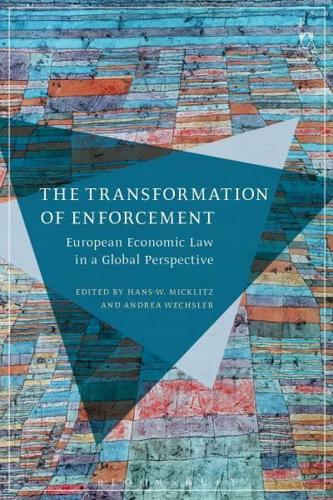 The Transformation of Enforcement: European Economic Law in a Global Perspective