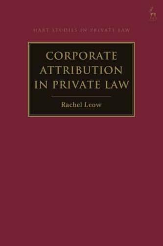 Corporate Attribution in Private Law