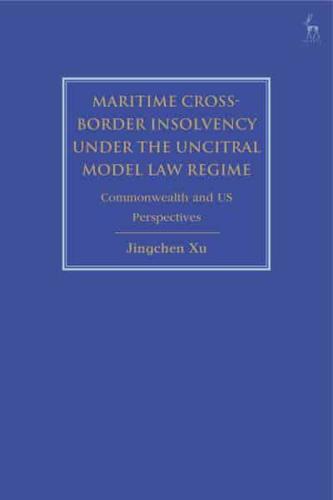 Maritime Cross-Border Insolvency Under the UNCITRAL Model Law Regime
