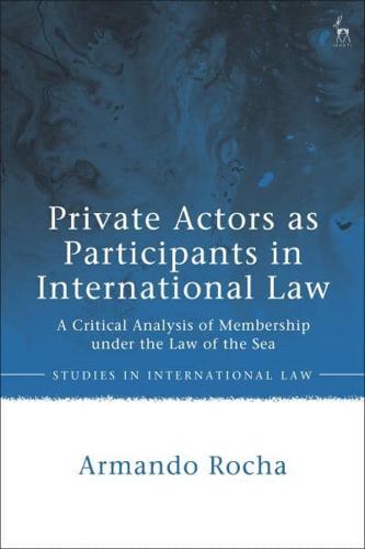 Private Actors as Participants in International Law