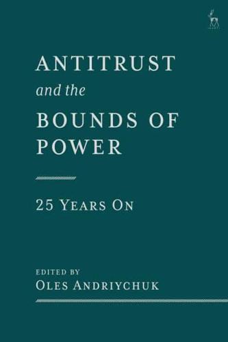 Antitrust and the Bounds of Power