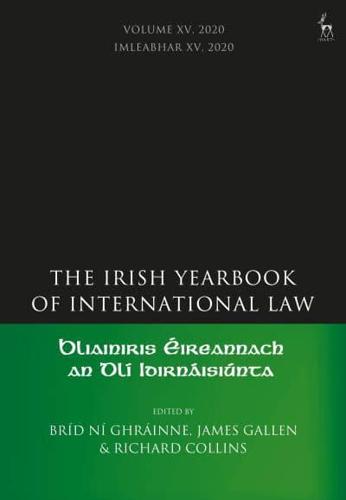 The Irish Yearbook of International Law. Volume 15 2020