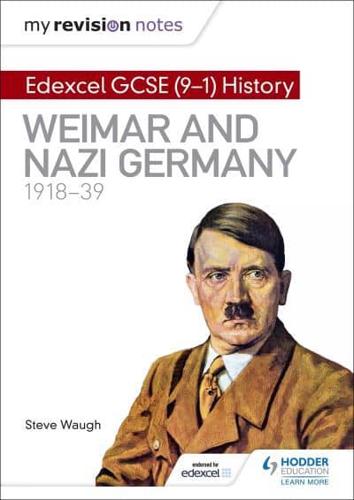 Edexcel GCSE (9-1) History. Weimar and Nazi Germany, 1918-39