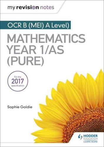 OCR B (MEI) A Level Mathematics Year 1/AS (Pure)