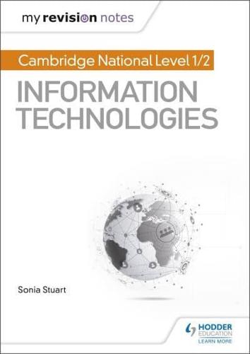 Cambridge National Level 1/2 Certificate in Information Technologies