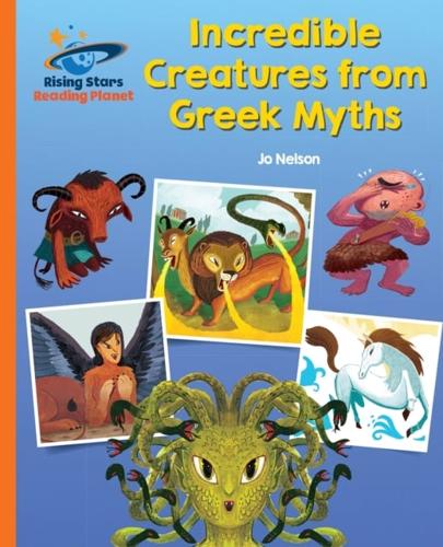 Reading Planet - Incredible Creatures from Greek Myths - Orange