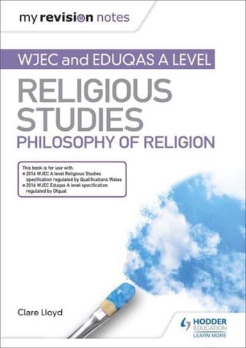 WJEC and Eduqas A Level Religious Studies. Philosophy of Religion