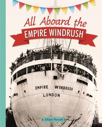 All Aboard the Empire Windrush. Level 4