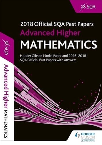 2018 SQA Past Papers & Hodder Gibson Model Paper With Answers. Advanced Higher Mathematics