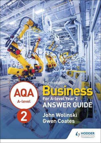 AQA A-Level Business. Year 2 Answer Guide
