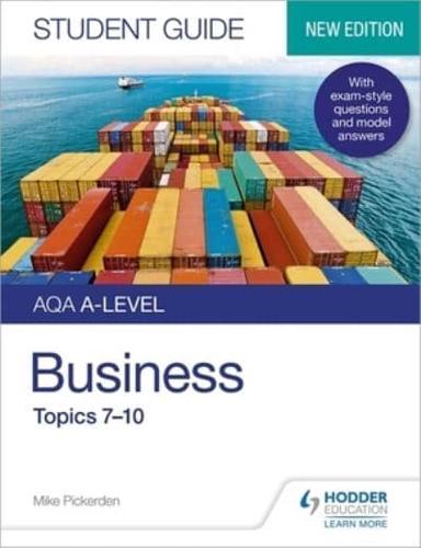 AQA A-Level Business. Student Guide 2 Topics 7-10