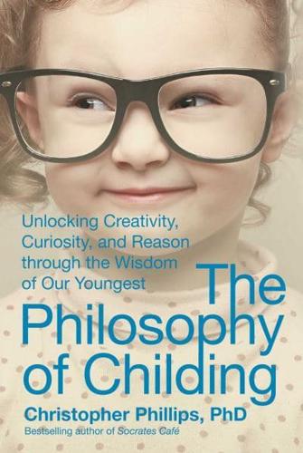 The Philosophy of Childing