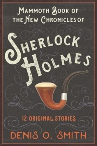 The Mammoth Book of the New Chronicles of Sherlock Holmes