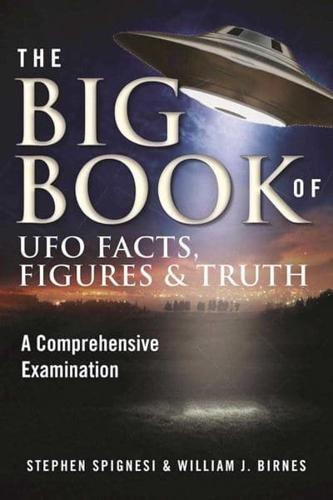 The Big Book of UFO Facts, Figures & Truth