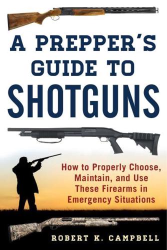 A Prepper's Guide to Shotguns