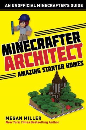 Minecrafter Architect. Amazing Starter Homes