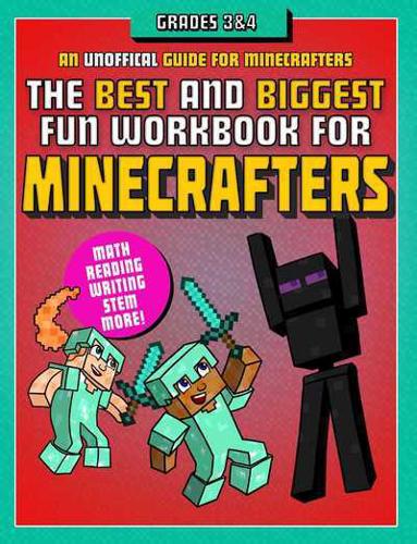 The Best and Biggest Fun Workbook for Minecrafters Grades 3 & 4
