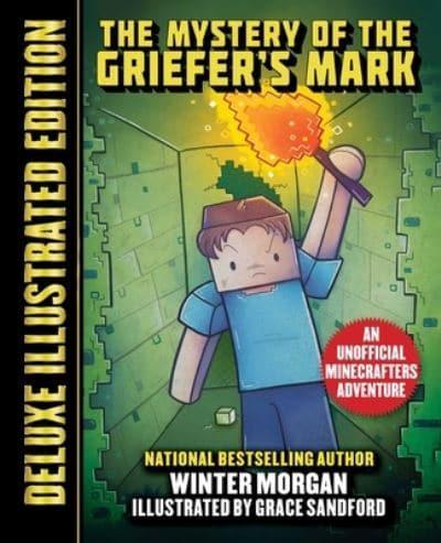 The Mystery of the Griefer's Mark (Deluxe Illustrated Edition)