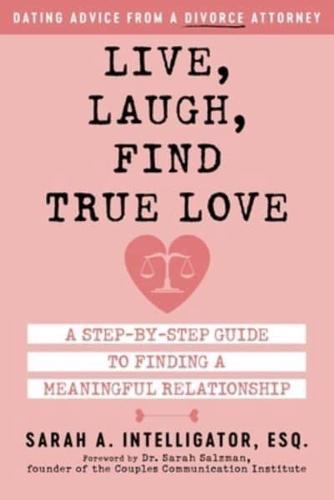 Live, Laugh, Find True Love