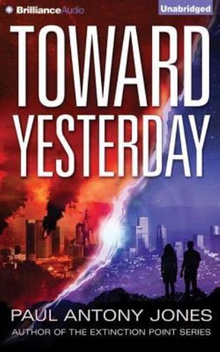 Toward Yesterday