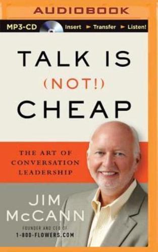 Talk Is (Not!) Cheap