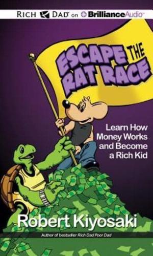 Rich Dad's Escape the Rat Race