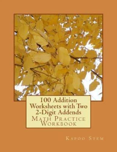 100 Addition Worksheets With Two 2-Digit Addends