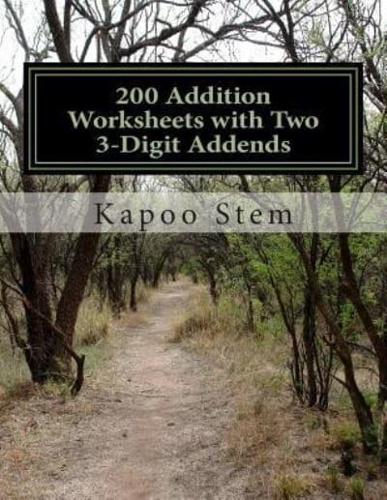 200 Addition Worksheets With Two 3-Digit Addends